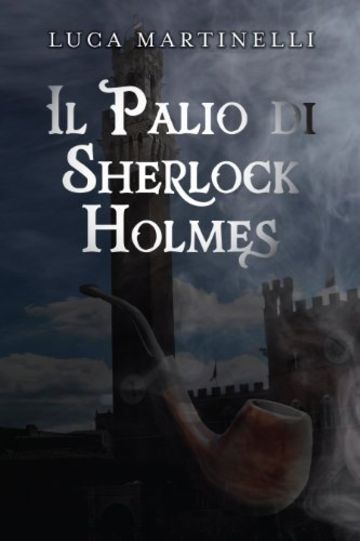 Il Palio Di Sherlock  Holmes